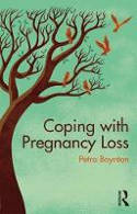 Cover image of book Coping with Pregnancy Loss by Petra Boynton