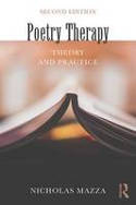 Cover image of book Poetry Therapy: Theory and Practice (Second Edition) by Nicholas Mazza 