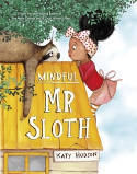 Cover image of book Mindful Mr Sloth by Katy Hudson