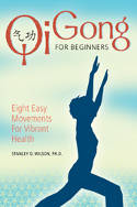 Cover image of book Qi Gong for Beginners: Eight Easy Movements for Vibrant Health by 9781402745041