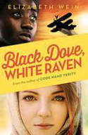 Cover image of book Black Dove, White Raven by Elizabeth Wein