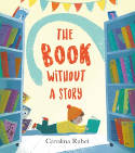 Cover image of book The Book Without A Story by Carolina Rabei