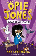 Cover image of book Opie Jones Talks to Animals by Nat Luurtsema, illustrated by Fay Austin