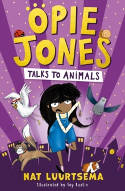 Cover image of book Opie Jones Talks to Animals by Nat Luurtsema, illustrated by Fay Austin 