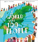 Cover image of book If the World Were 100 People by Jackie McCann and Aaron Cushley 