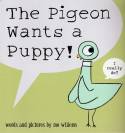 Cover image of book The Pigeon Wants a Puppy! by Mo Willems