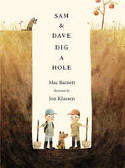 Cover image of book Sam and Dave Dig a Hole by Mac Barnett, illustrated by Jon Klassen