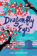 Cover image of book Dragonfly Eyes by Cao Wenxuan