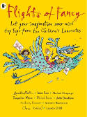 Cover image of book Flights of Fancy: Stories, pictures and inspiration from ten Children
