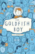 Cover image of book The Goldfish Boy by Lisa Thompson 