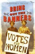 Cover image of book Bring Out the Banners by Geoffrey Trease 