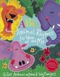 Cover image of book ABC Animal Rhymes for You and Me by Giles Andreae and David Wojtowycz