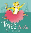 Cover image of book Tiger in a Tutu by Fabi Santiago