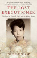 Cover image of book The Lost Executioner: A Story of the Khmer Rouge by Nic Dunlop