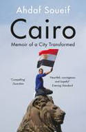 Cover image of book Cairo: Memoir of a City Transformed by Ahdaf Soueif