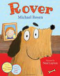 Cover image of book Rover by Michael Rosen, illustrated by Neal Layton
