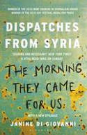 Cover image of book The Morning They Came for Us: Dispatches from Syria by Janine di Giovanni