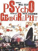 Cover image of book Psychogeography by Will Self, illustrated by Ralph Steadman 