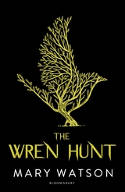 Cover image of book The Wren Hunt by Mary Watson