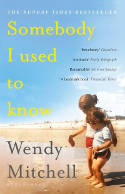 Cover image of book Somebody I Used To Know by Wendy Mitchell