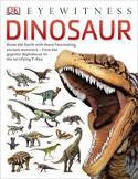 Cover image of book Eyewitness: Dinosaur by Dorling Kindersley Publishers