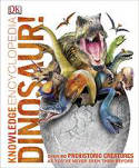 Cover image of book Knowledge Encyclopedia: Dinosaur! by Dorling Kindersley Ltd