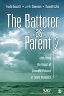 Cover image of book The Batterer as Parent: Addressing the Impact of Domestic Violence on Family Dynamics by Lundy Bancroft,  Jay G. Silverman and Daniel Ritchie