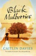 Cover image of book Black Mulberries by Caitlin Davies