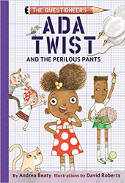 Cover image of book Ada Twist and the Perilous Pants by Andrea Beaty, illustrated by David Roberts