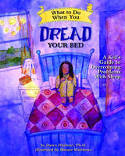 Cover image of book What to Do When You Dread Your Bed: A Kid