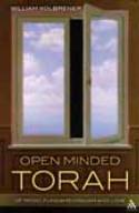 Cover image of book Open Minded Torah: Of Irony, Fundamentalism and Love by William Kolbrener