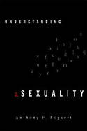 Cover image of book Understanding Asexuality by Anthony F. Bogaert