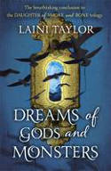 Cover image of book Dreams of Gods and Monsters: Daughter of Smoke and Bone, Book 3 by Laini Taylor