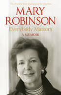 Cover image of book Everybody Matters: A Memoir by Mary Robinson