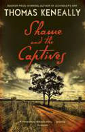 Cover image of book Shame and the Captives by Thomas Keneally
