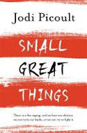 Cover image of book Small Great Things by Jodi Picoult