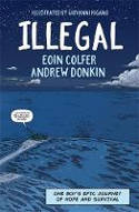 Cover image of book Illegal by Eoin Colfer and Andrew Donkin, illustrated by Giovanni Rigano