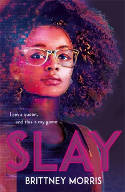 Cover image of book Slay by Brittney Morris 