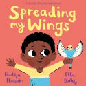 Cover image of book Spreading My Wings by Nadiya Hussain, illustrated by Ella Bailey 