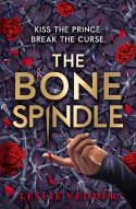 Cover image of book The Bone Spindle by Leslie Vedder