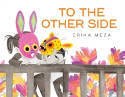 Cover image of book To The Other Side by Erika Meza