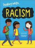 Cover image of book Dealing With Racism by Jane Lacey, illustrated by Venitia Dean