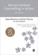 Cover image of book Person-Centred Counselling in Action (4th edition) by Dave Mearns, Brian Thorne and John McLeod