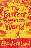 Cover image of book The Fastest Boy in the World by Elizabeth Laird 