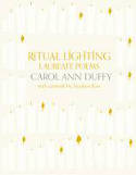Ritual Lighting: Laureate Poems by Carol Ann Duffy, illustrated by Stephen Raw