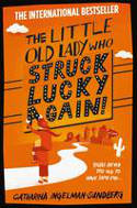 Cover image of book The Little Old Lady Who Struck Lucky Again! by Catharina Ingelman-Sundberg