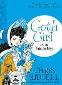 Cover image of book Goth Girl and the Wuthering Fright by Chris Riddell