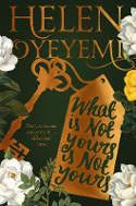 Cover image of book What is Not Yours is Not Yours by Helen Oyeyemi