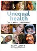 Cover image of book Unequal Health: The Scandal of Our Times by Danny Dorling