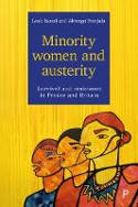 Cover image of book Minority Women and Austerity: Survival and Resistance in France and Britain by Leah Bassel and Akwugo Emejulu